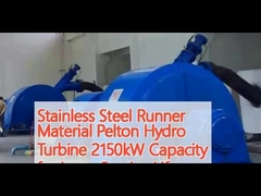 Stainless Steel Runner Material Pelton Hydro Turbine 2150kW Capacity for Long Service Life